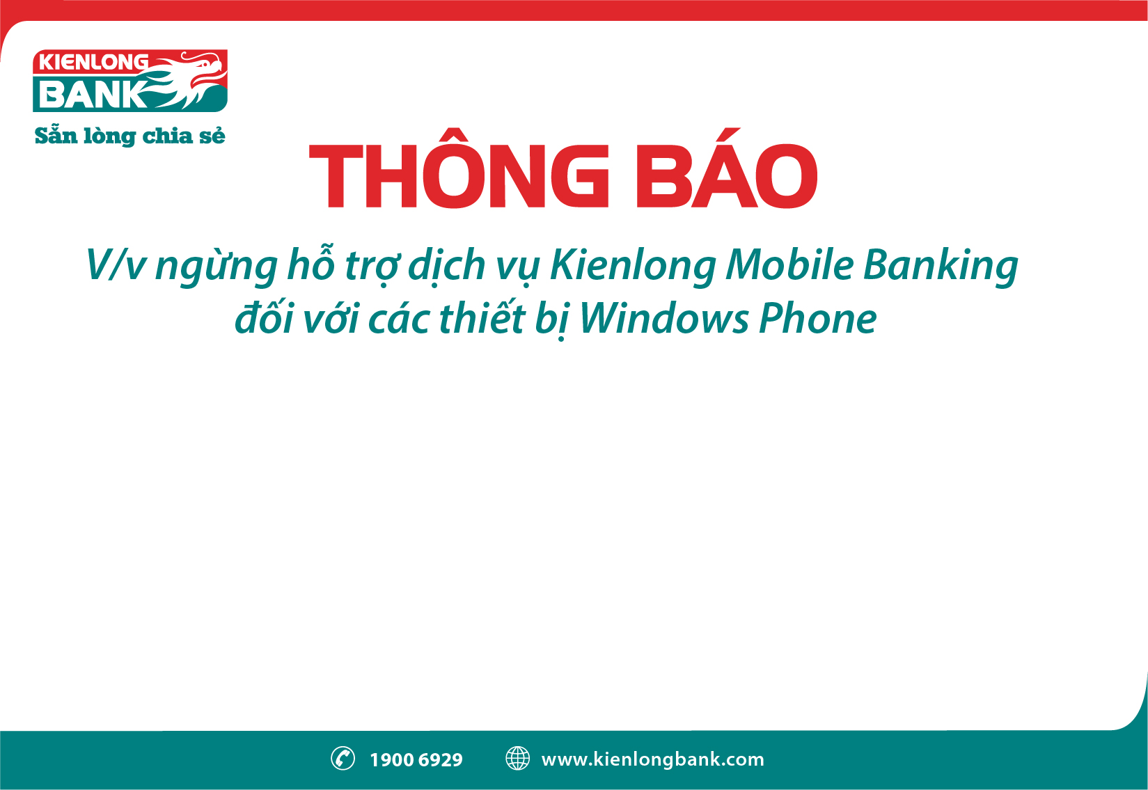 Thông báo V/v ngừng hỗ trợ dịch vụ Kienlong Mobile Banking  đối với các thiết bị Windows Phone