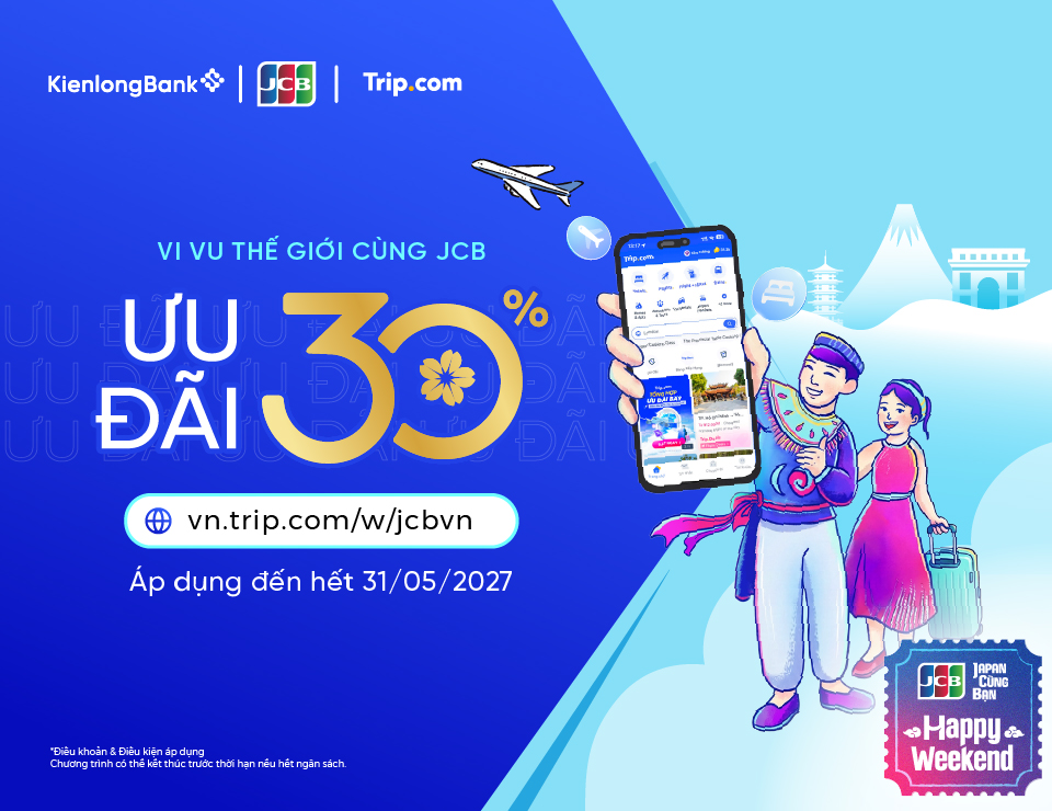KIENLONGBANK JCB GIẢM ĐẾN 30% TẠI TRIP.COM