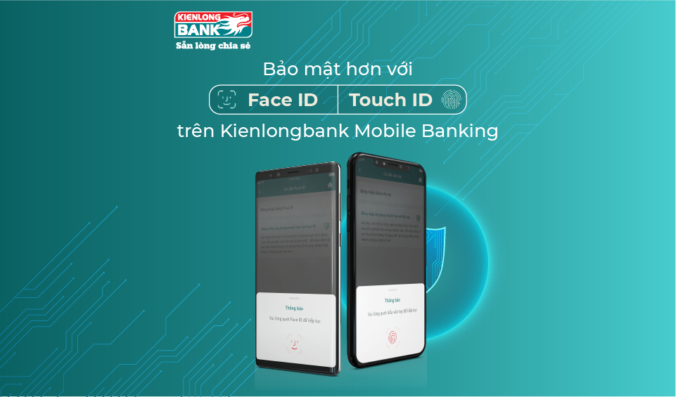 Bảo mật hơn với Face ID/Touch ID trên Kienlongbank Mobile Banking