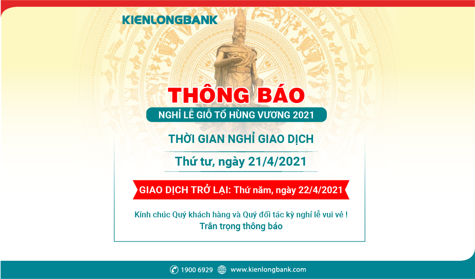 Kienlongbank thông báo nghỉ lễ Giỗ tổ Hùng Vương năm 2021