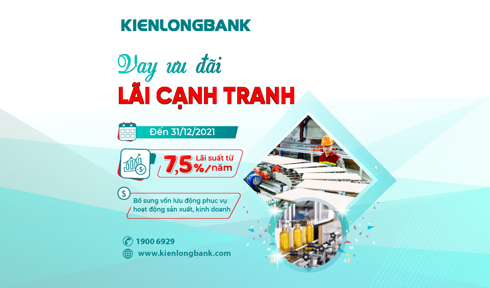 Kienlongbank ưu đãi 2 gói tín dụng dành cho khách hàng doanh nghiệp