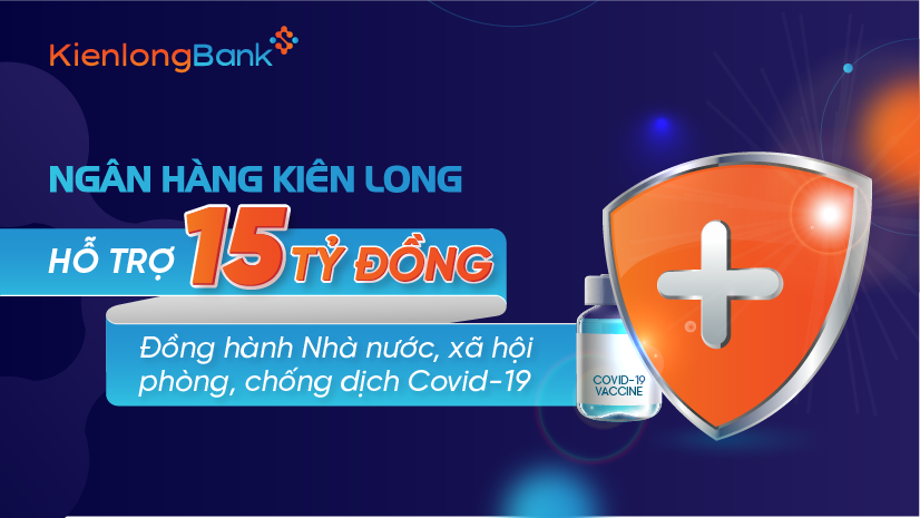 Kienlongbank ủng hộ 15 tỷ đồng hỗ trợ phòng, chống dịch Covid-19