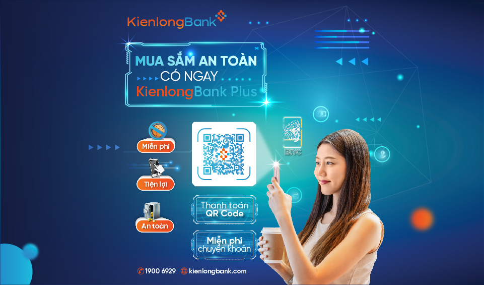 Vì sao chọn KienlongBank Plus?