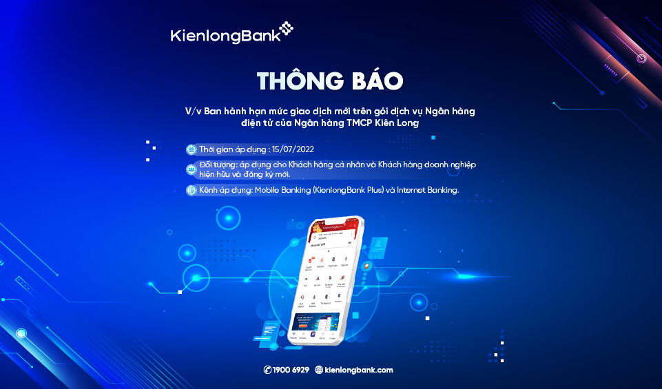 THÔNG BÁO: Ban hành hạn mức giao dịch mới trên gói dịch vụ Ngân hàng điện tử của Ngân hàng TMCP Kiên Long