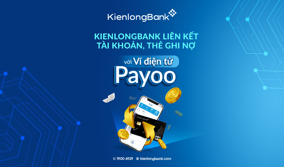 KienlongBank kết nối thanh toán với ví điện tử Payoo