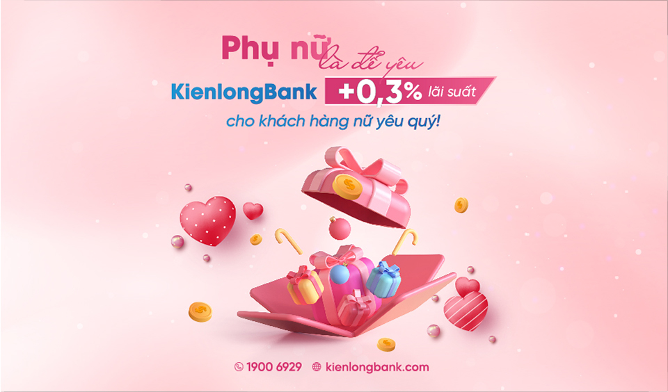 Ưu đãi cộng thêm 0,3% lãi suất cho khách hàng nữ khi gửi tiền tại KienlongBank