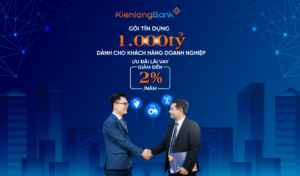 KienlongBank giảm lãi suất cho vay đến 2% dành cho khách hàng doanh nghiệp