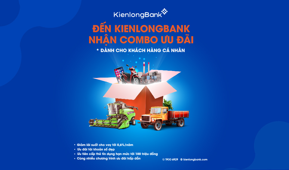 KienlongBank tung combo ưu đãi đặc biệt dành cho khách hàng cá nhân