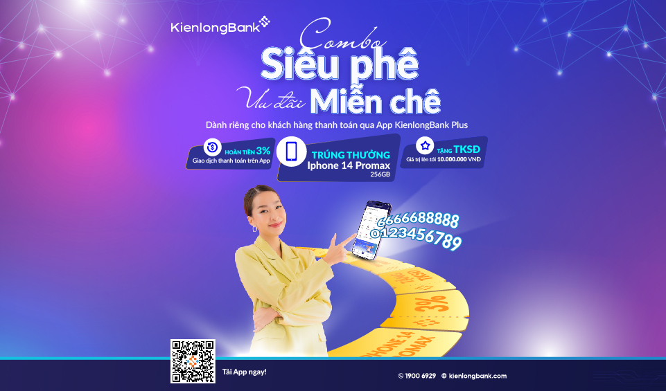 Combo ưu đãi đặc biệt được KienlongBank tung ra dành riêng cho khách hàng sử dụng app KienlongBank Plus