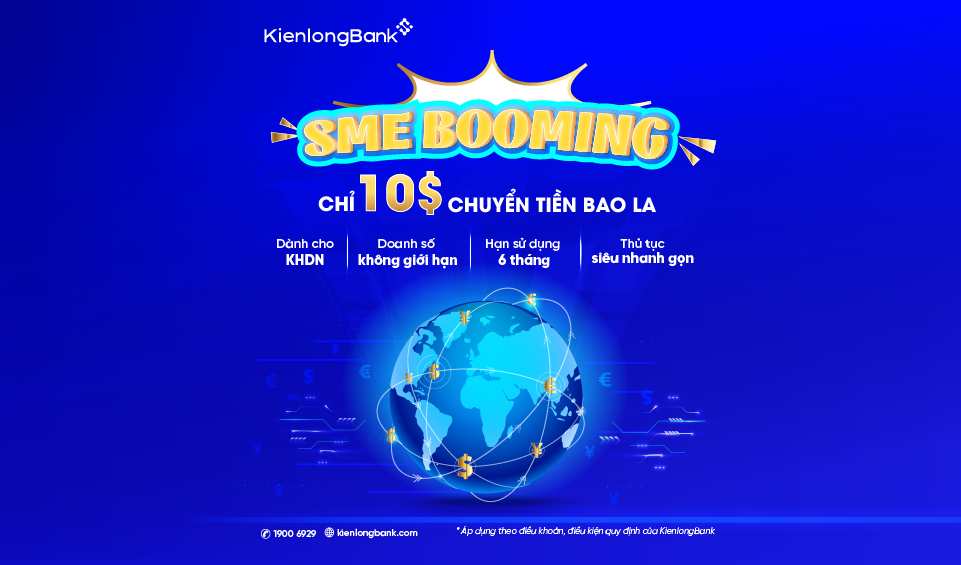 KienlongBank ưu đãi phí chuyển tiền quốc tế chỉ 10USD cho khách hàng doanh nghiệp