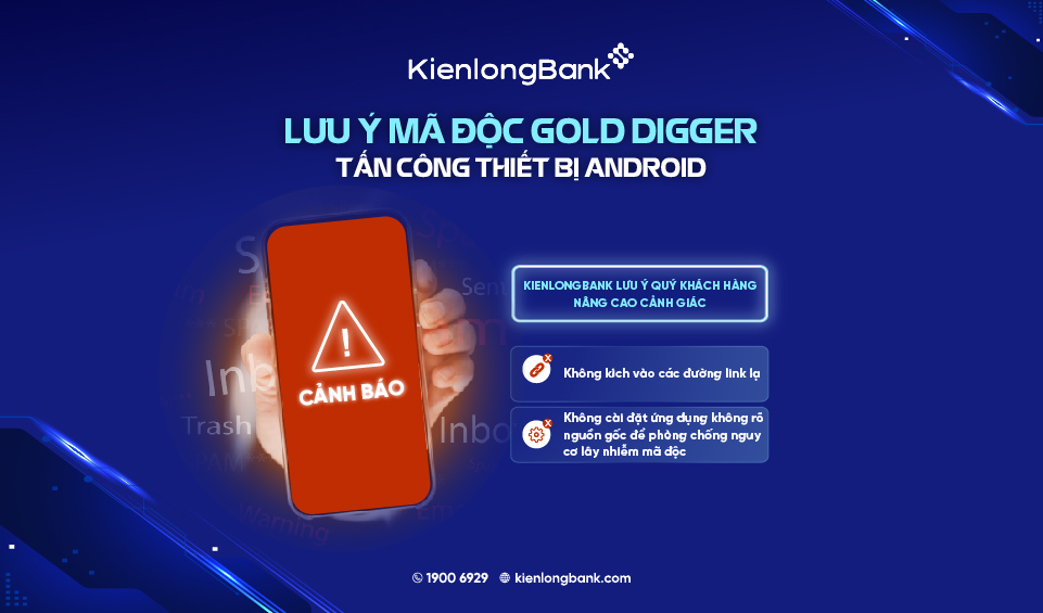KienlongBank khuyến cáo khách hàng cảnh giác với mã độc mới - Gold Digger