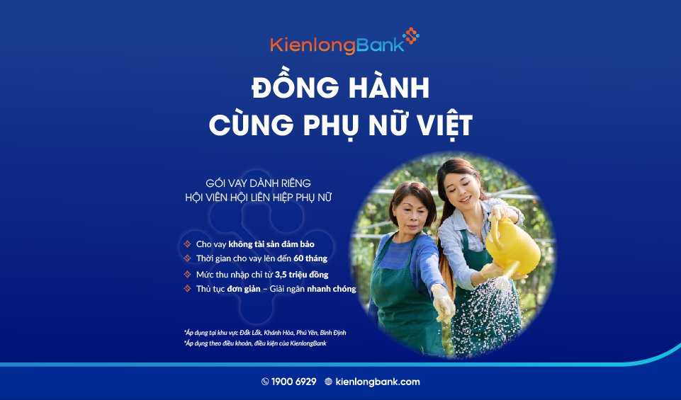 Đồng hành cùng Phụ nữ Việt, KienlongBank triển khai gói vay nhiều ưu đãi