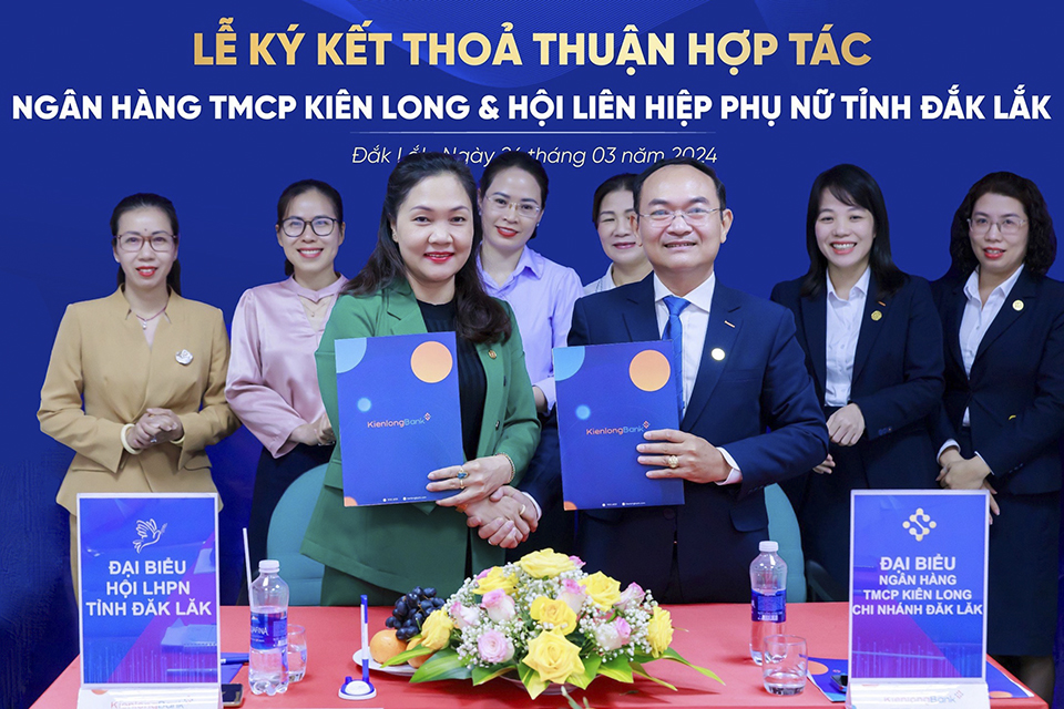 Lễ ký kết thỏa thuận hợp tác KienlongBank Chi nhánh Đắk Lắk và Hội Liên hiệp Phụ nữ tỉnh Đắk Lắk