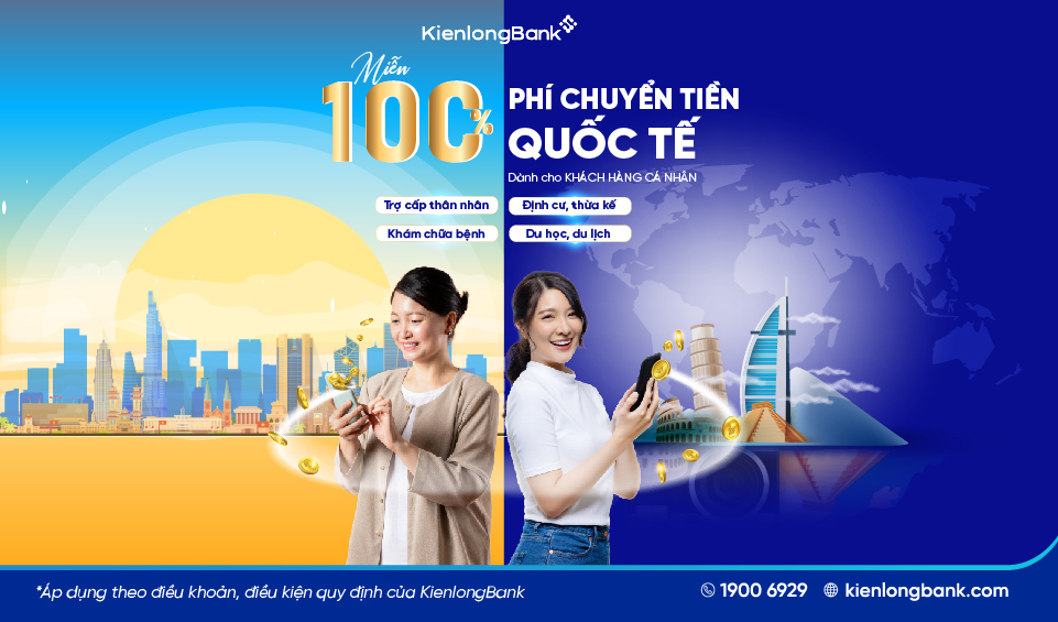 KienlongBank miễn 100% phí chuyển tiền quốc tế dành tặng khách hàng cá nhân