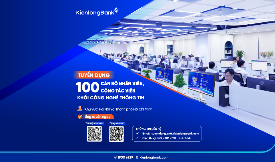 KienlongBank chiêu mộ 100 nhân tài khối Công nghệ thông tin