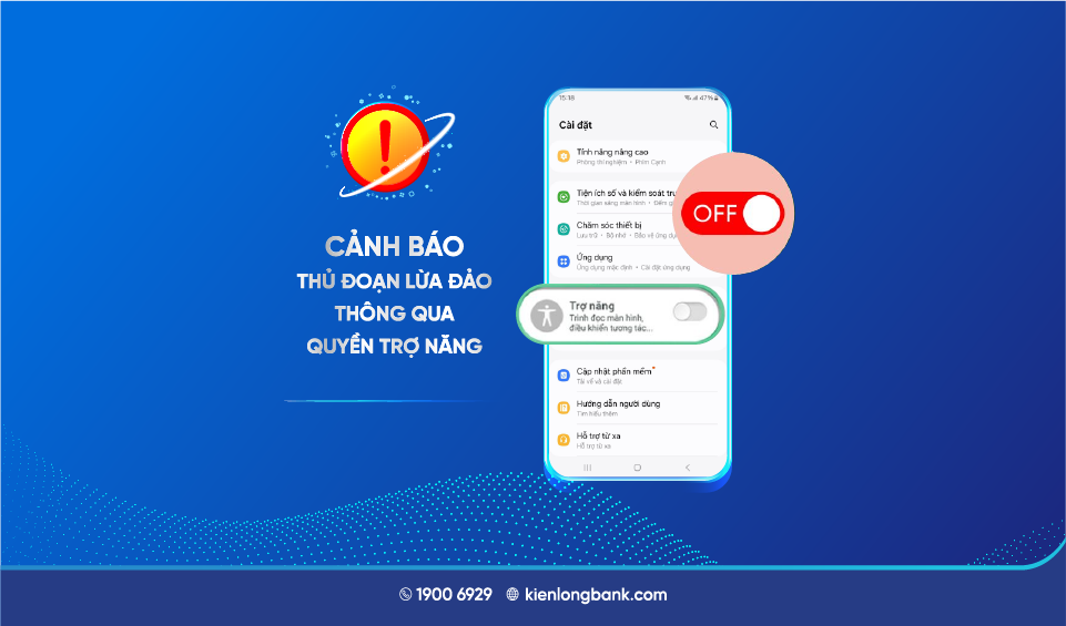 Cảnh báo thủ đoạn lừa đảo thông qua Quyền trợ năng