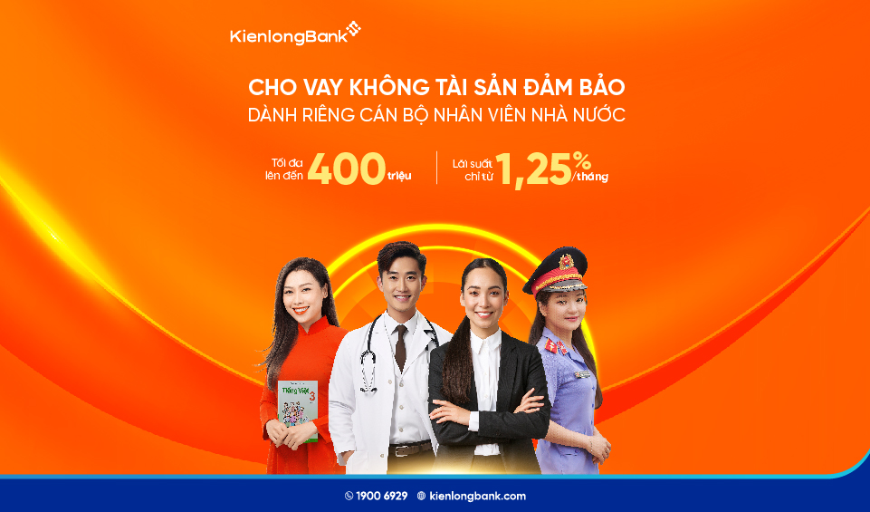 KienlongBank ưu đãi cho vay tín chấp dành riêng cho cán bộ công chức, viên chức