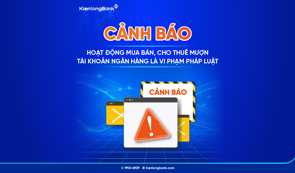 Cảnh báo vi phạm pháp luật khi thực hiện hoạt động mua bán và cho thuê mượn tài khoản ngân hàng