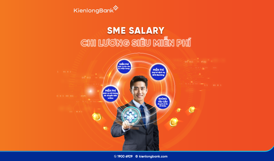 KienlongBank ưu đãi siêu MIỄN PHÍ cho khách hàng mở tài khoản chi lương