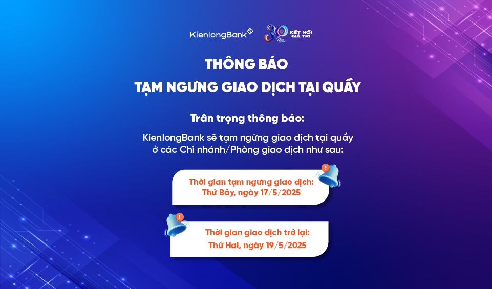 THÔNG BÁO TẠM NGƯNG GIAO DỊCH TẠI QUẦY