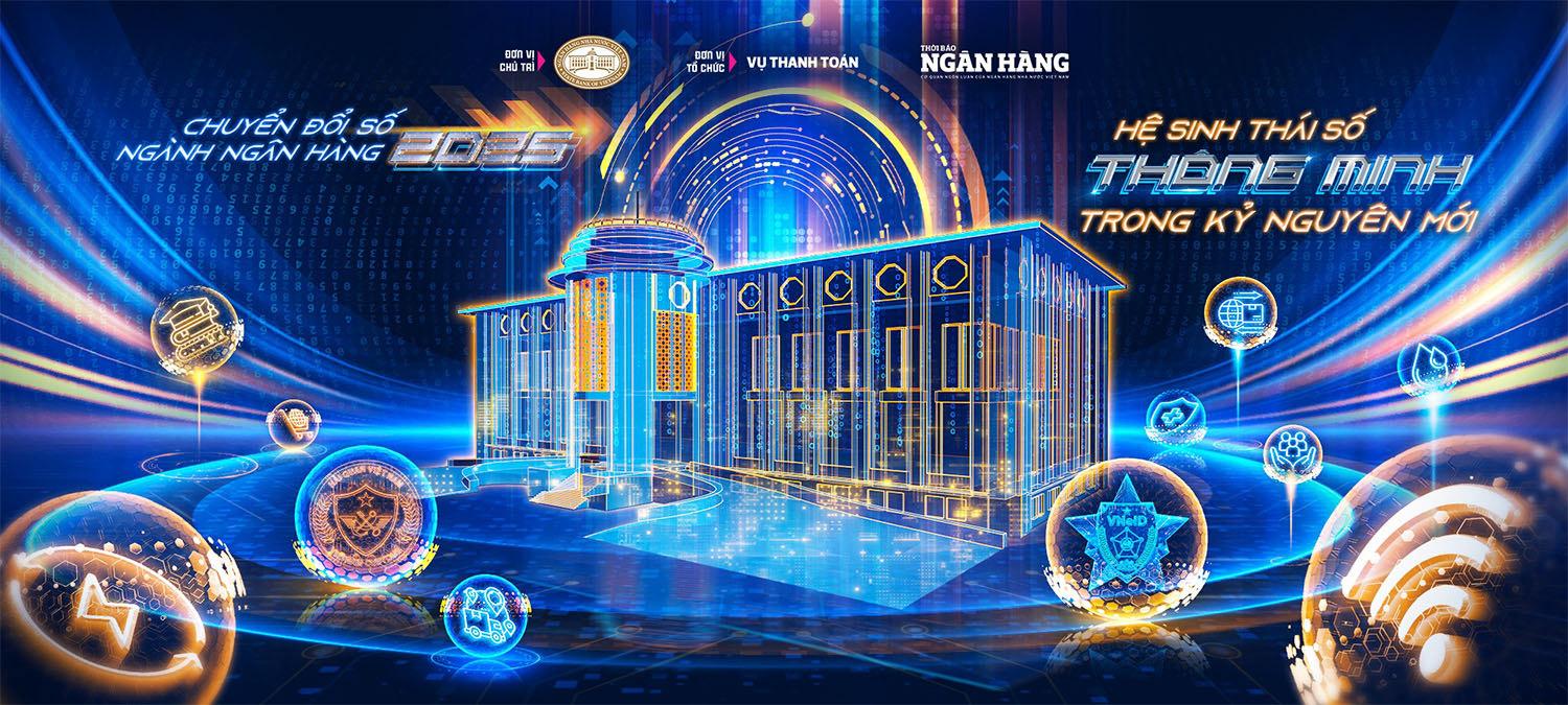 Ngành Ngân hàng quyết tâm xây dựng hệ sinh thái tài chính số thông minh trong kỷ nguyên mới