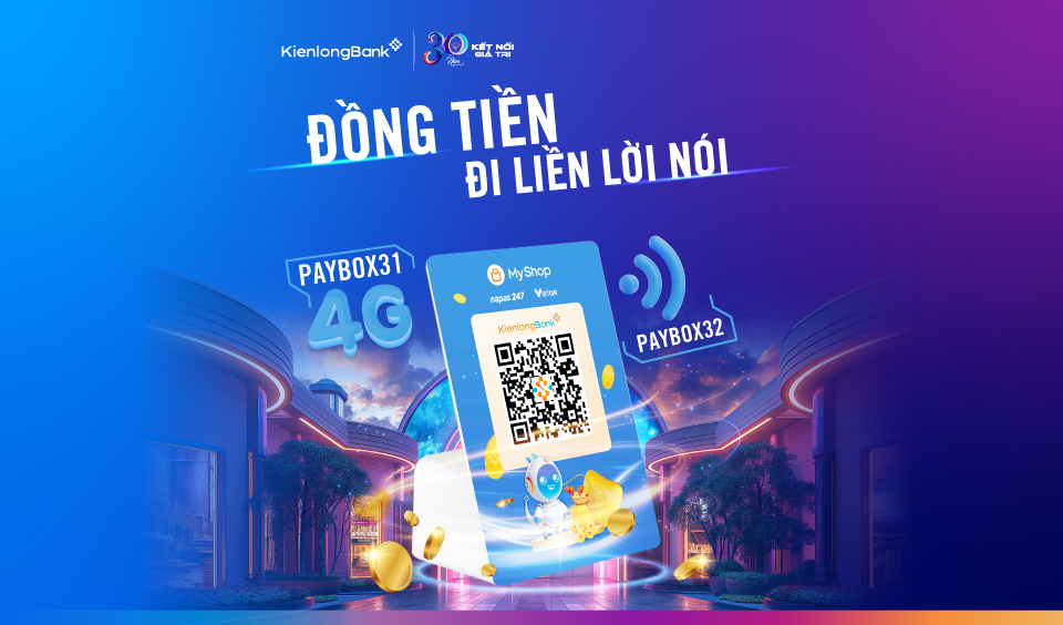 KienlongBank ra mắt Paybox 31 và Paybox 32: Tiếng “ting ting” đánh bay mọi nỗi lo thanh toán, giao dịch