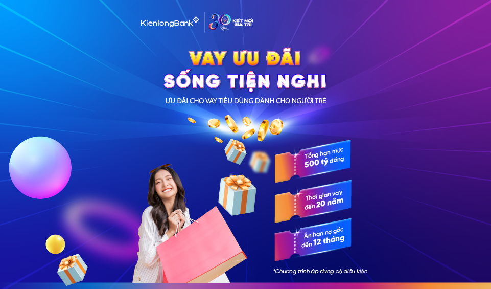 KienlongBank tung gói Ưu đãi cho vay tiêu dùng dành cho người trẻ