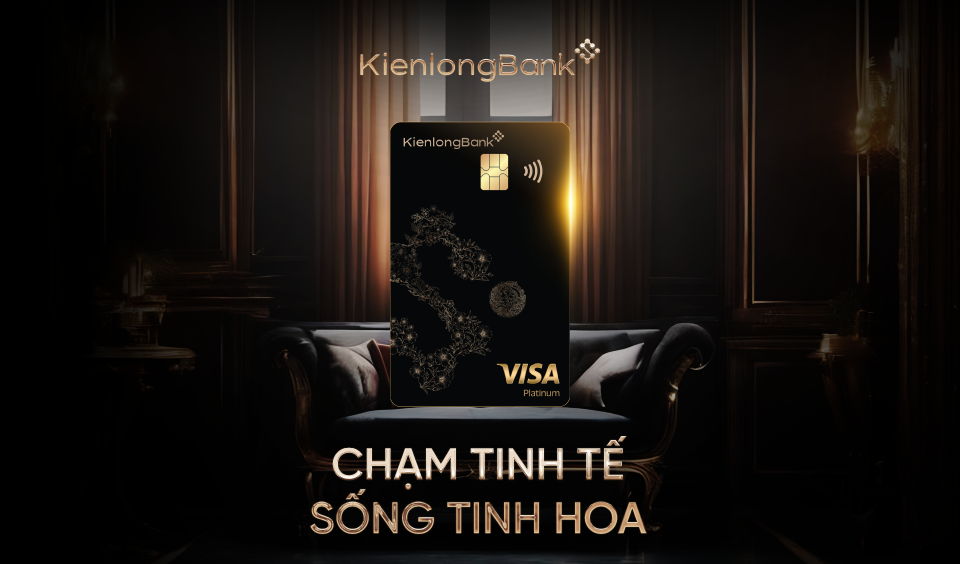 Ra mắt KienlongBank Visa Elite – Chiếc thẻ quyền lực cho giới tinh hoa