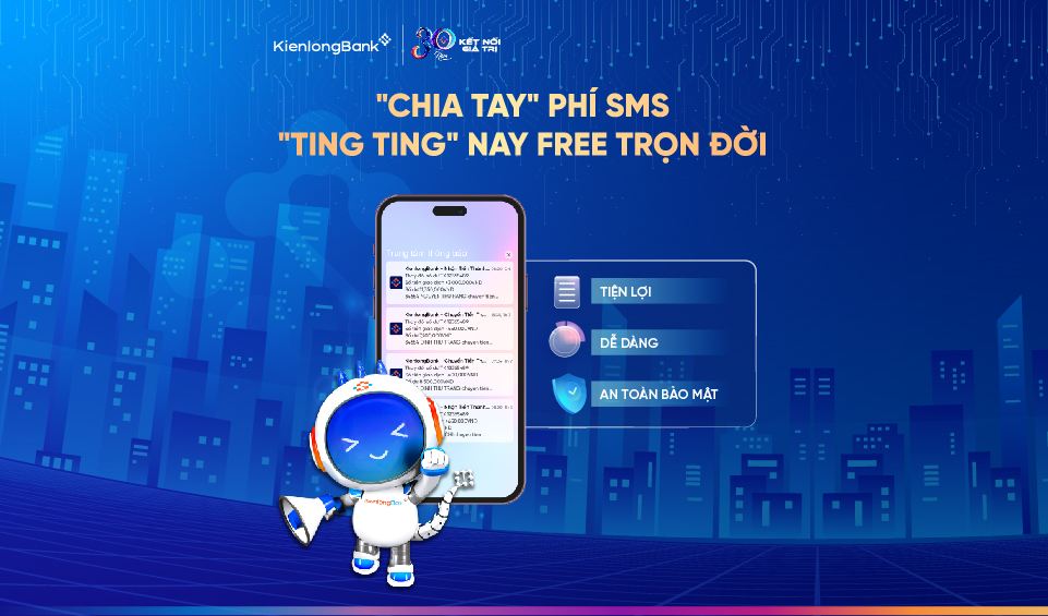 Banking thông minh cùng KienlongBank Plus: Không chỉ đơn giản là thông báo biến động số dư miễn phí