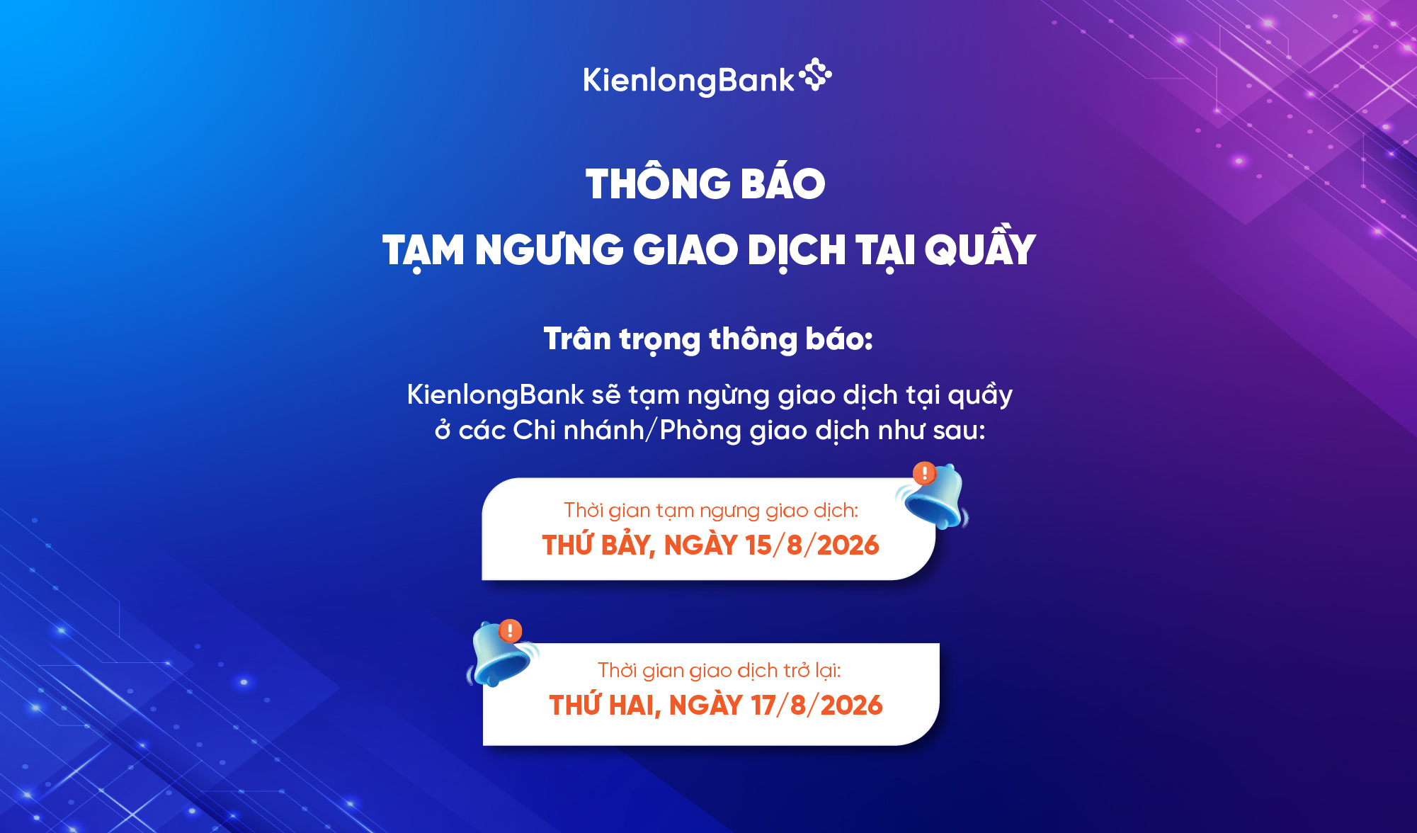 THÔNG BÁO TẠM NGƯNG GIAO DỊCH TẠI QUẦY MỘT SỐ CHI NHÁNH/PHÒNG GIAO DỊCH NGÀY 15/08
