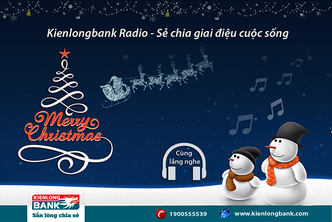Bản tin "Kienlongbank Radio số 12" với chủ đề "Giáng Sinh an lành"