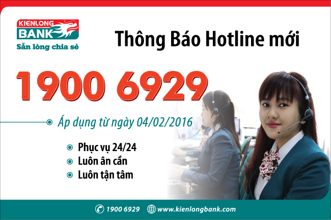 Kienlongbank sử dụng hệ thống mới Contact Center và chính thức đưa vào hoạt động số Hotline 1900 6929