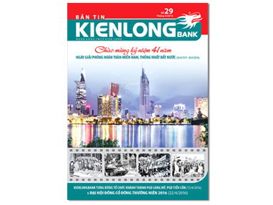 Bản tin Kienlongbank số 29 tháng 04 năm 2016