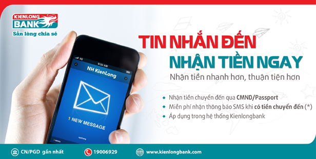 Nhận tiền dễ dàng và tiện lợi hơn với dịch vụ tin nhắn SMS của Kienlongbank