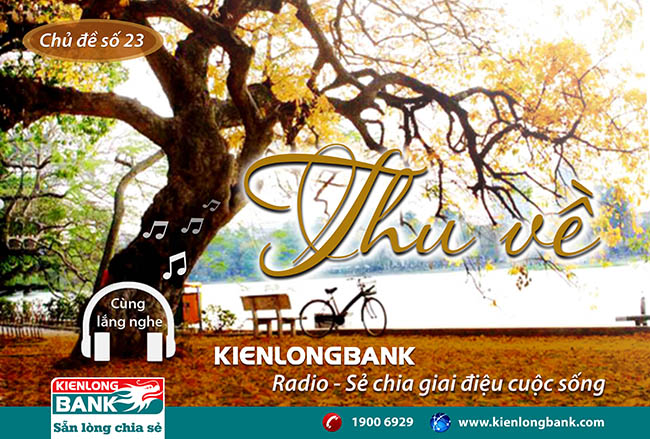 Bản tin "Kienlongbank Radio số 23" với chủ đề "Thu về"