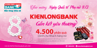 4.500 quà tặng Kienlongbank dành cho khách hàng nữ nhân ngày 8/3