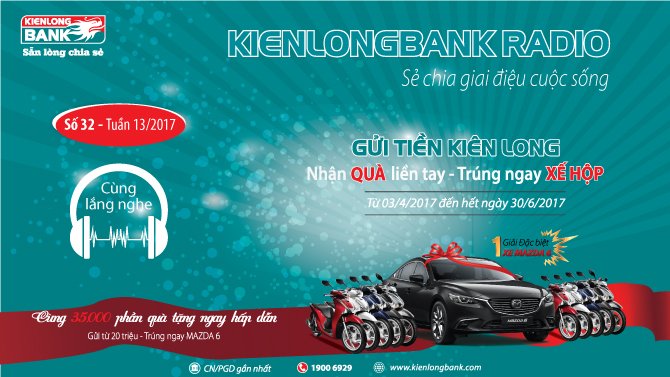 Bản tin "Kienlongbank Radio số 32 - Tuần 13/2017"