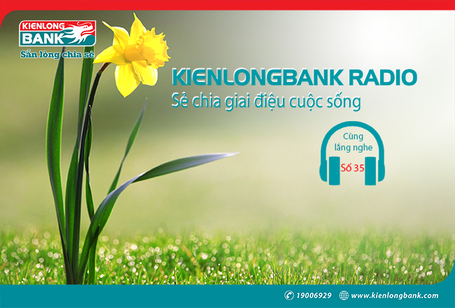 Bản tin Kienlongbank Radio số 35