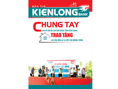 Bản tin Kienlongbank số 41 tháng 6 năm 2017