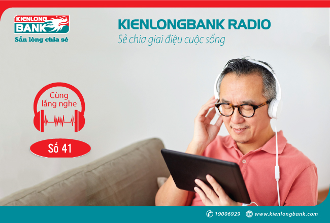 Bản tin Kienlongbank Radio số 41