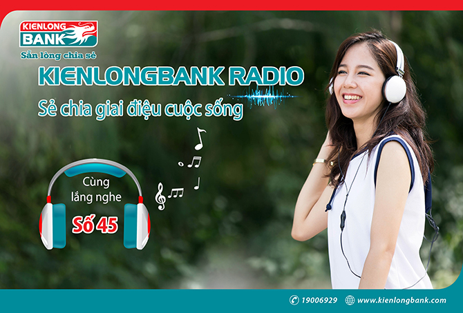 Bản tin Kienlongbank Radio số 45