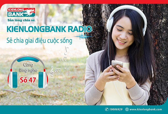 Bản tin Kienlongbank Radio số 47