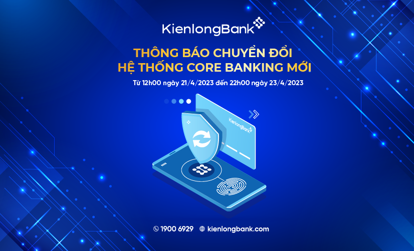 kienlongbank-chuyen-doi-he-thong-core-banking