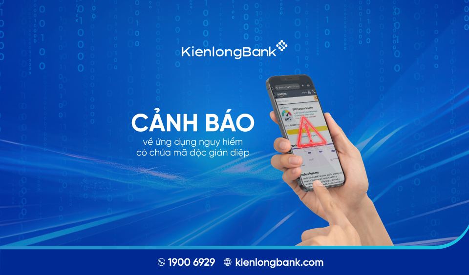 KienlongBank cảnh báo ứng dụng độc hại