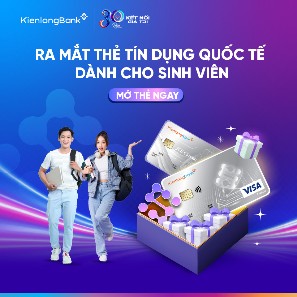 KienlongBank ra mắt thẻ tín dụng quốc tế dành cho sinh viên: Trao cơ hội tài chính - Gieo nền tảng tự lập