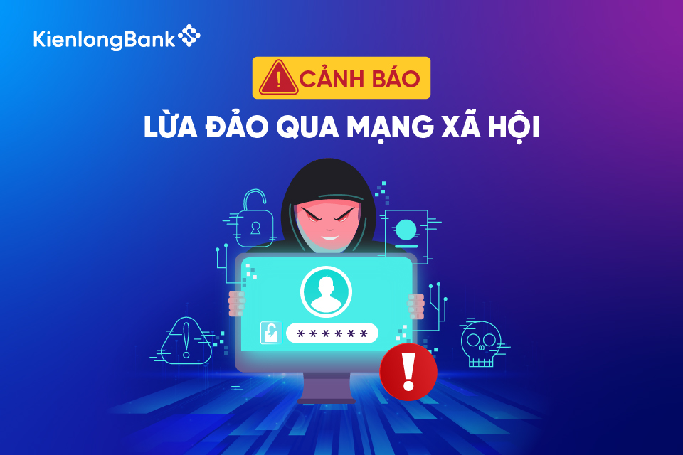 kienlongbank-canh-bao-lua-dao-qua-mang-xa-hoi