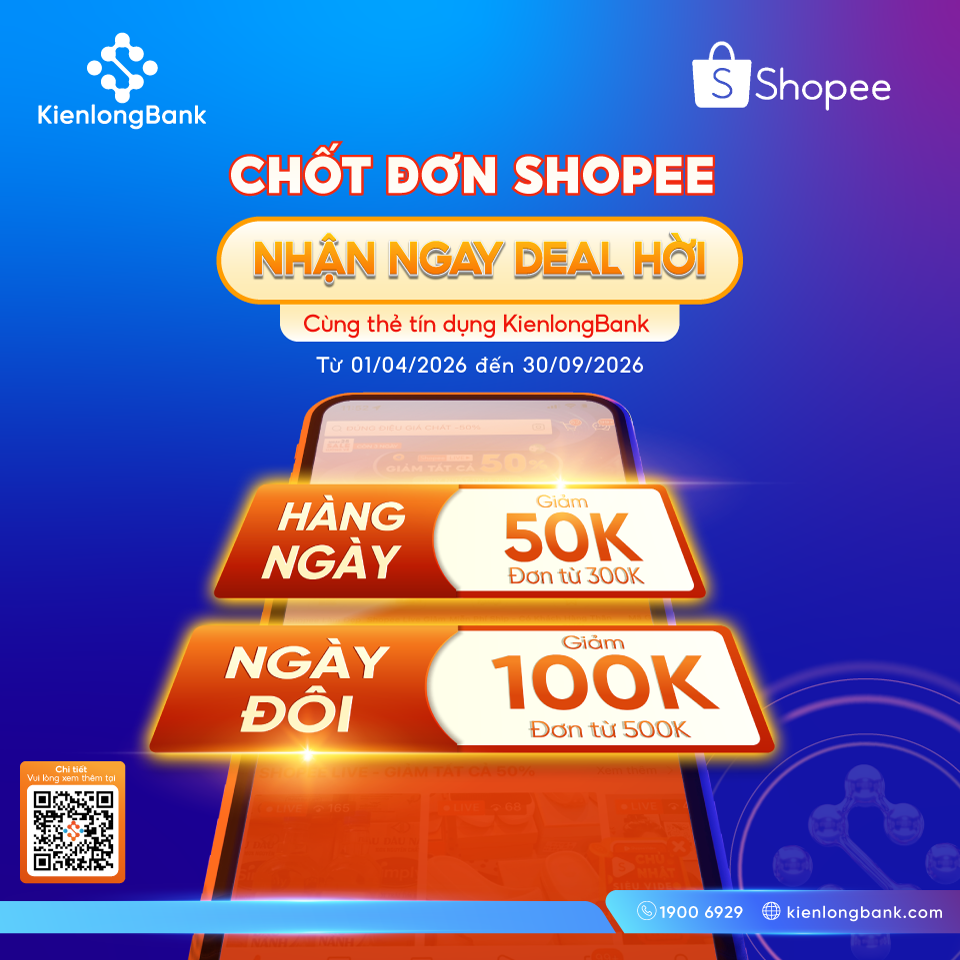 chot-don-shopee-nhan-ngay-deal-hoi-the-tin-dung-kienlongbank chot-don-shopee-nhan-ngay-deal-hoi-the-tin-dung-kienlongbank