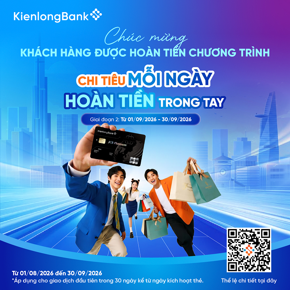 giai-doan-2-kienlongbank-chuc-mung-kh-duoc-hoan-tien-100-the-tin-dung-jcb giai-doan-2-kienlongbank-chuc-mung-kh-duoc-hoan-tien-100-the-tin-dung-jcb