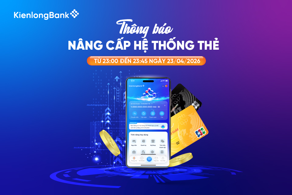 kienlongbank-thong-bao-nang-cap-he-thong-the